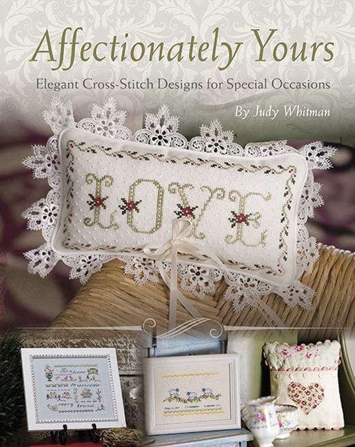 Affectionately Yours: Elegant Cross-Stitch Designs for Special Occasions