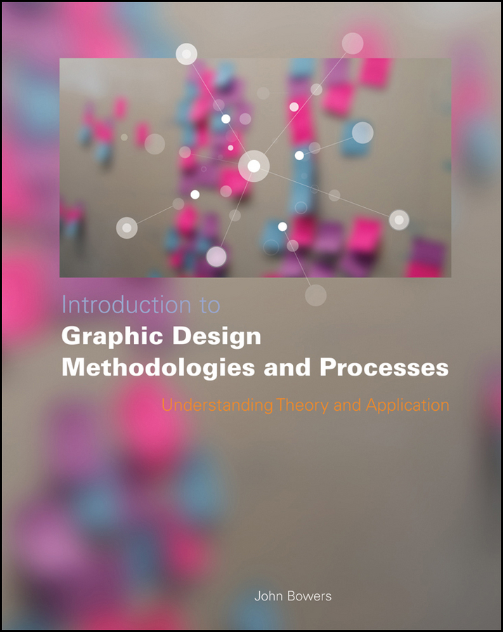 Introduction to Graphic Design Methodologies and Processes: Understanding Theory and Application(English)
