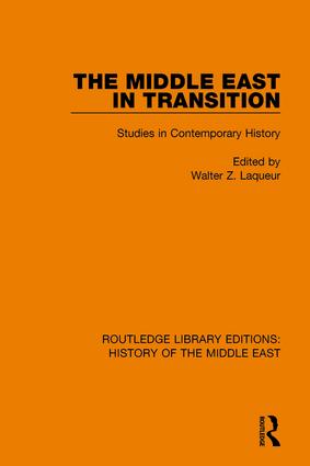 The Middle East in Transition: Studies in Contemporary History(Routledge Library Editions: History of the Middle East)