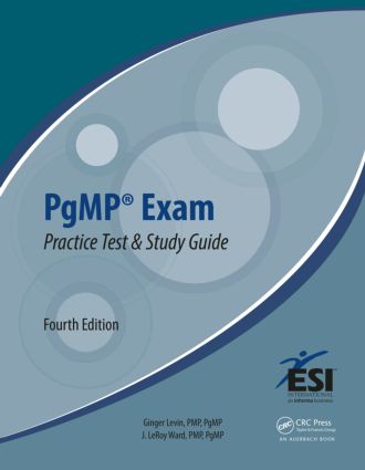 PgMP® Exam Practice Test and Study Guide: (ESI International Project Management Series)