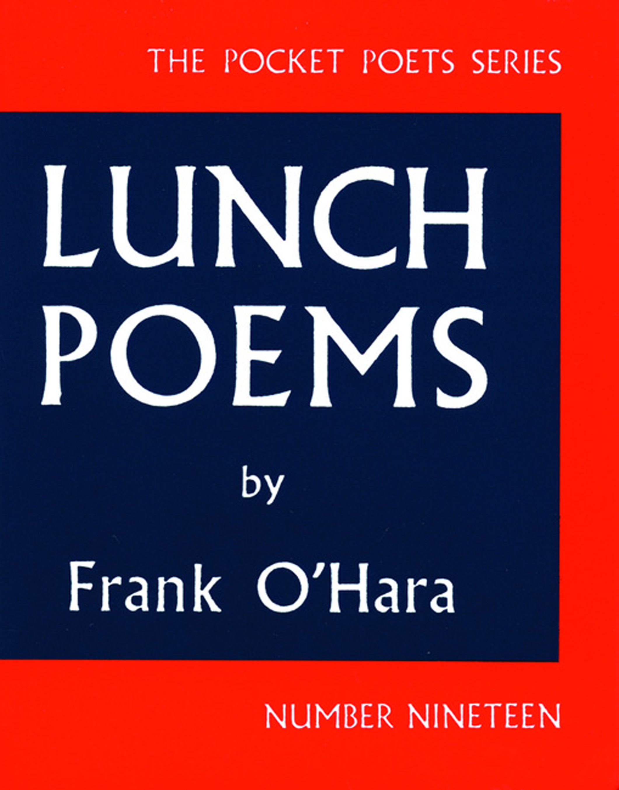 Lunch Poems: (City Lights Pocket Poets Series)