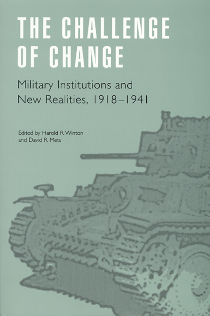 The Challenge of Change: Military Institutions and New Realities, 1918-1941(Studies in War, Society, and the Military)