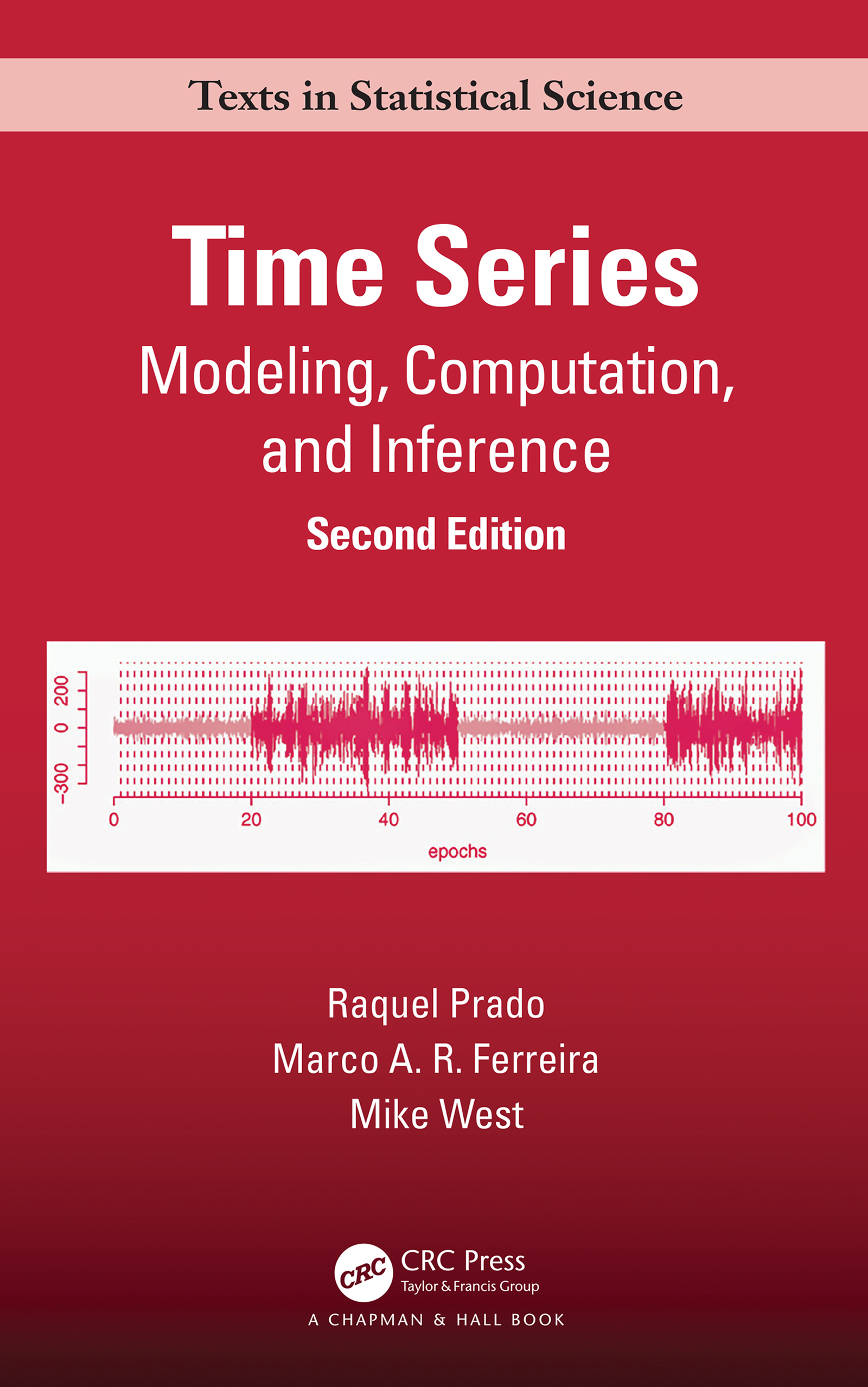 Time Series: Modeling, Computation, and Inference, Second Edition(Chapman & Hall/CRC Texts in Statistical Science)