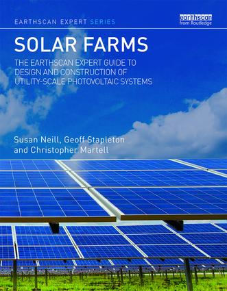 Solar Farms: The Earthscan Expert Guide to Design and Construction of Utility-scale Photovoltaic Systems(Earthscan Expert)