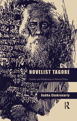 Novelist Tagore: Gender and Modernity in Selected Texts(English)