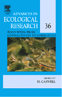 Food Webs: From Connectivity to Energetics: Volume 36(Volume 36 Advances in Ecological Research)