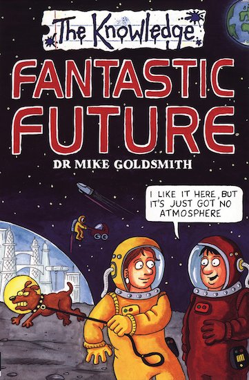 Fantastic Future: (Knowledge)
