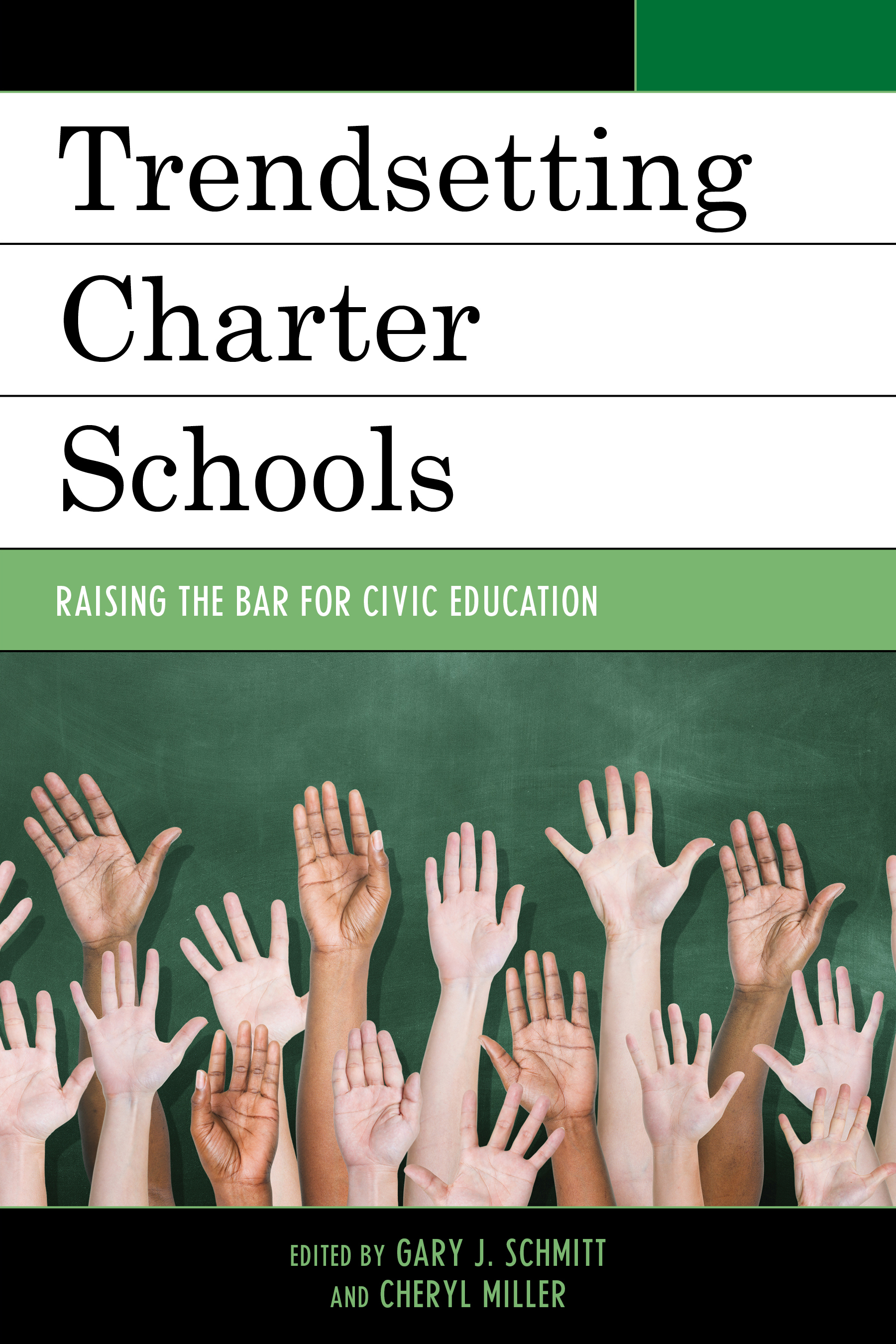 Trendsetting Charter Schools: Raising the Bar for Civic Education(New Frontiers in Education)