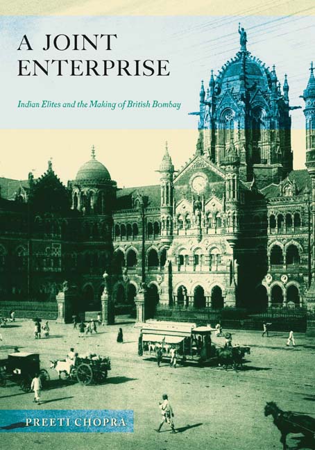 A Joint Enterprise: Indian Elites and the Making of British Bombay(English)