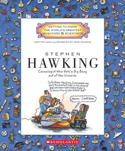 Gtk Inventors/Scientists: Stephen Hawking: Cosmologist Who Gets a Big Bang Out of the Universe(Getting to Know the World's Greatest Inventors & Scientists)