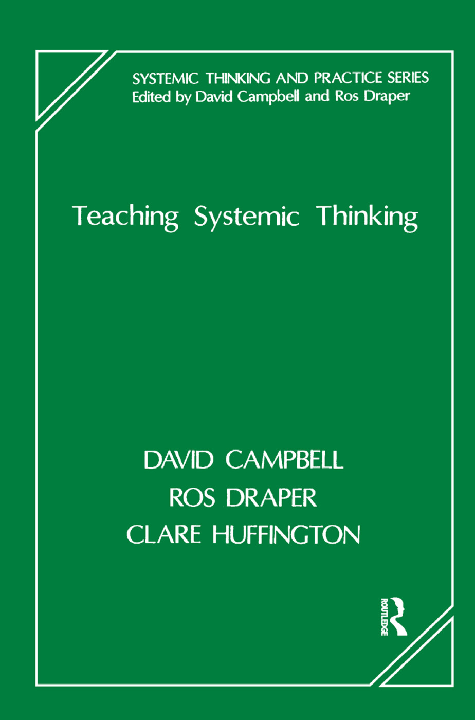 Teaching Systemic Thinking: (The Systemic Thinking and Practice Series)