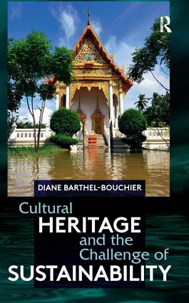 Cultural Heritage and the Challenge of Sustainability: (English)