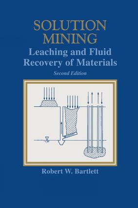 Solution Mining: Leaching and Fluid Recovery of Materials(English)