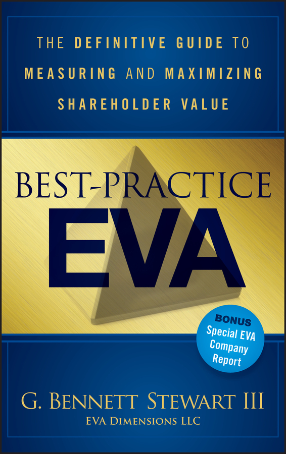 Best-Practice EVA: The Definitive Guide to Measuring and Maximizing Shareholder Value(Wiley Finance)