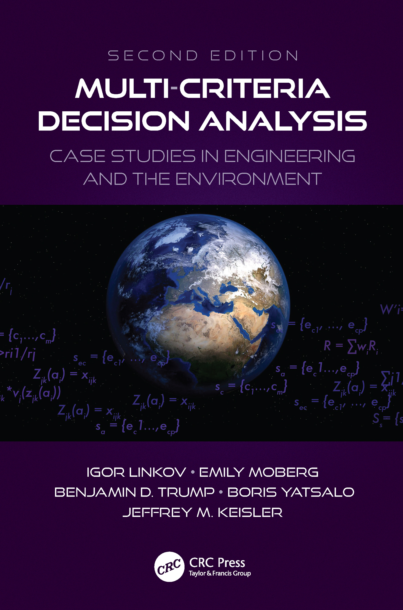 Multi-Criteria Decision Analysis: Case Studies in Engineering and the Environment(Environmental Assessment and Management)
