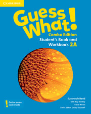 Guess What! Level 2 Student's Book and Workbook A with Online Resources Combo Edition: (Guess What!)