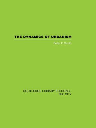 The Dynamics of Urbanism: (English)