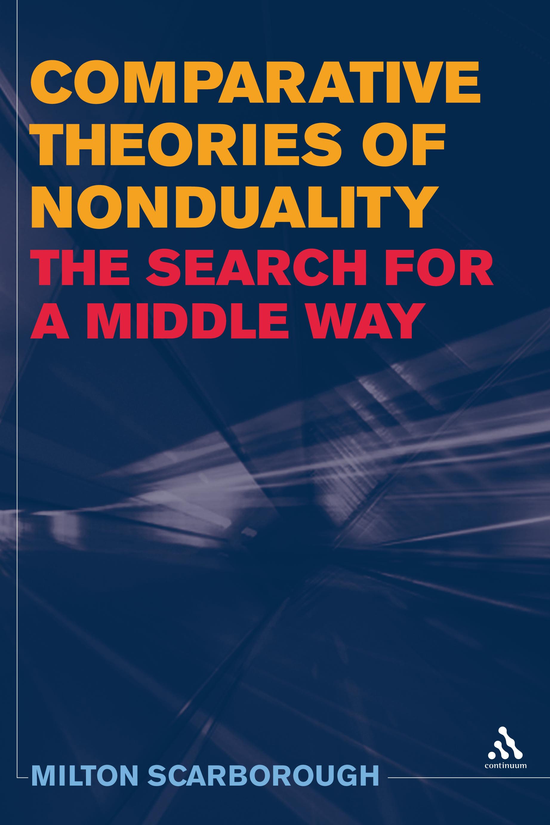 Comparative Theories of Nonduality: The Search for a Middle Way(English)