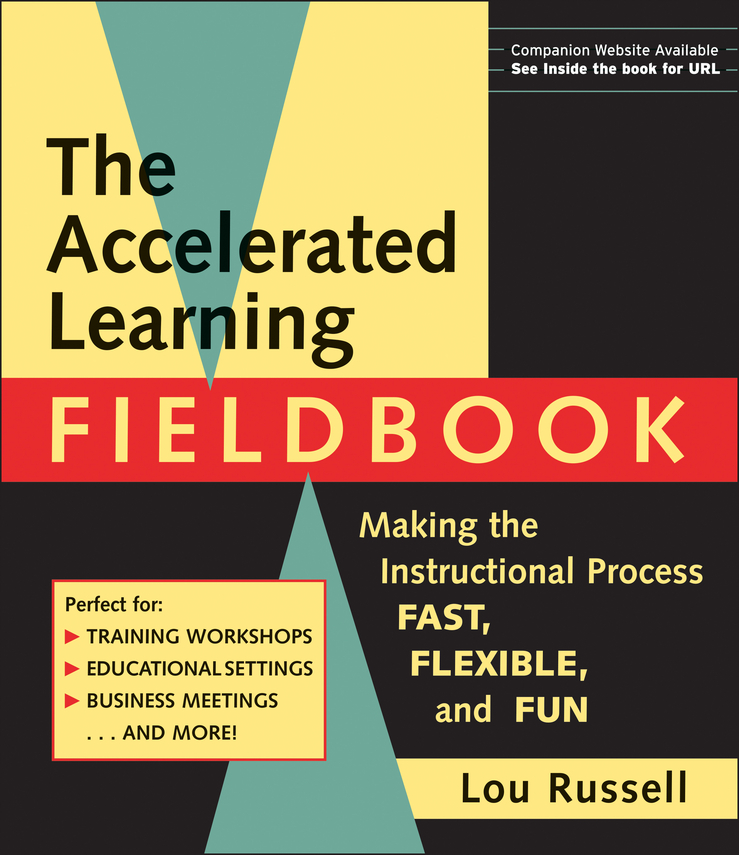 The Accelerated Learning Fieldbook, (includes Music CD-ROM): Making the Instructional Process Fast, Flexible, and Fun(English)