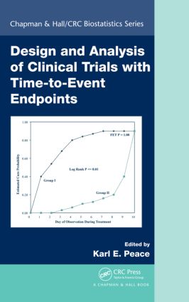 Design and Analysis of Clinical Trials with Time-to-Event Endpoints: (Chapman & Hall/CRC Biostatistics Series)
