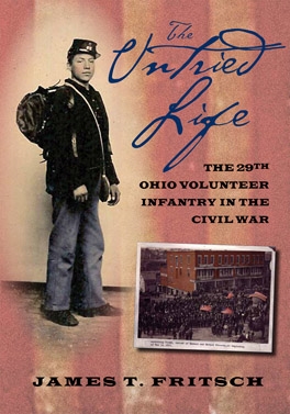 The Untried Life: The Twenty-Ninth Ohio Volunteer Infantry in the Civil War(English)