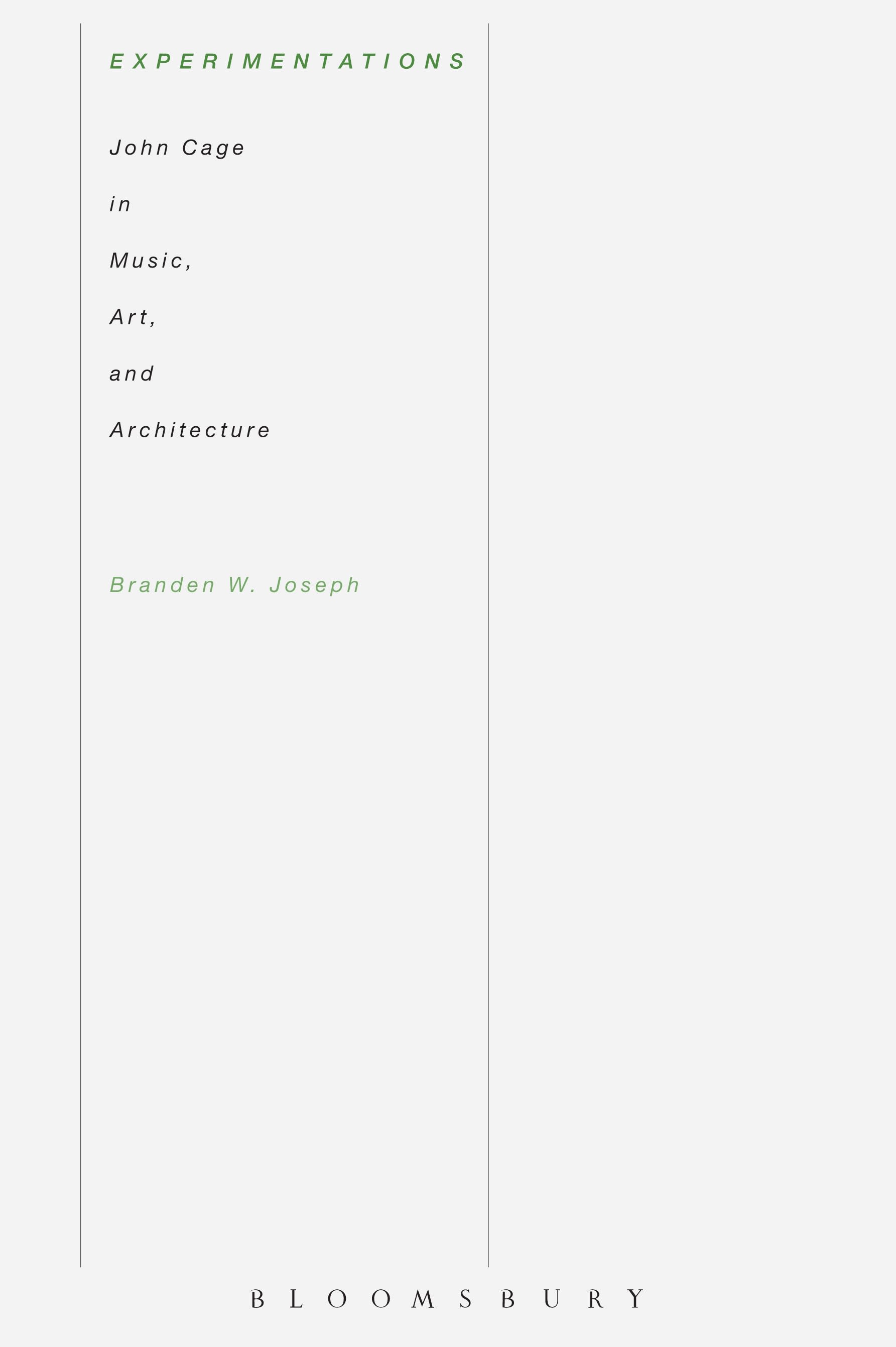 Experimentations: John Cage in Music, Art, and Architecture(English)