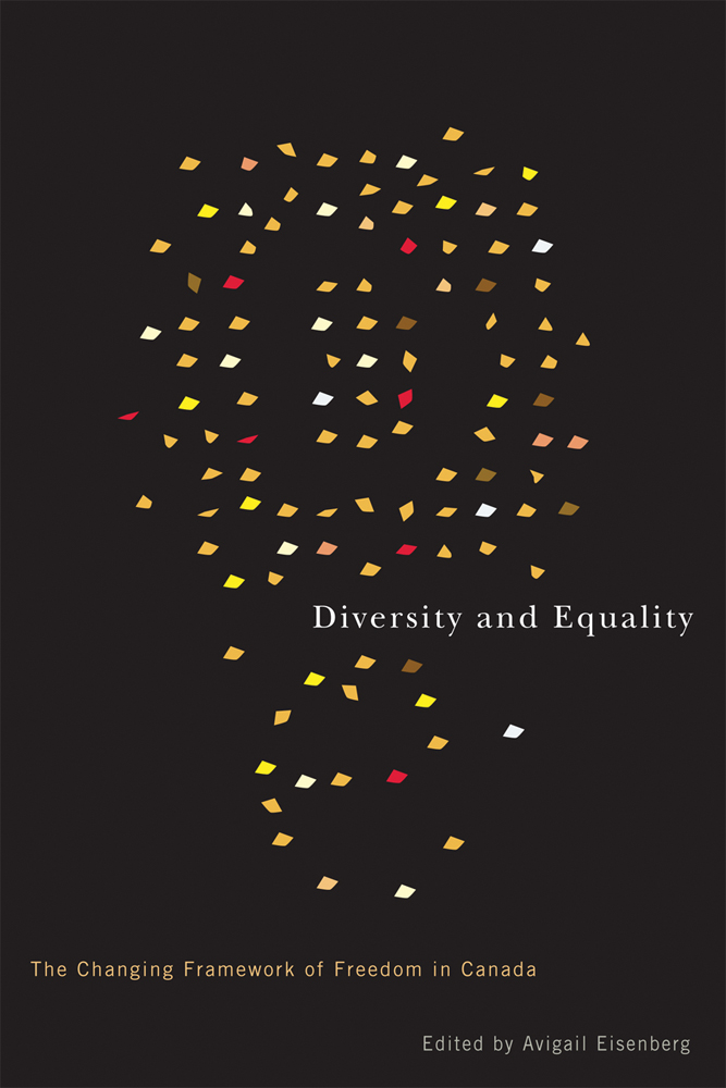 Diversity and Equality: The Changing Framework of Freedom in Canada(Law and Society)