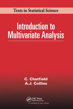 Introduction to Multivariate Analysis: (Chapman & Hall/CRC Texts in Statistical Science)