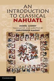 An Introduction to Classical Nahuatl: (English)