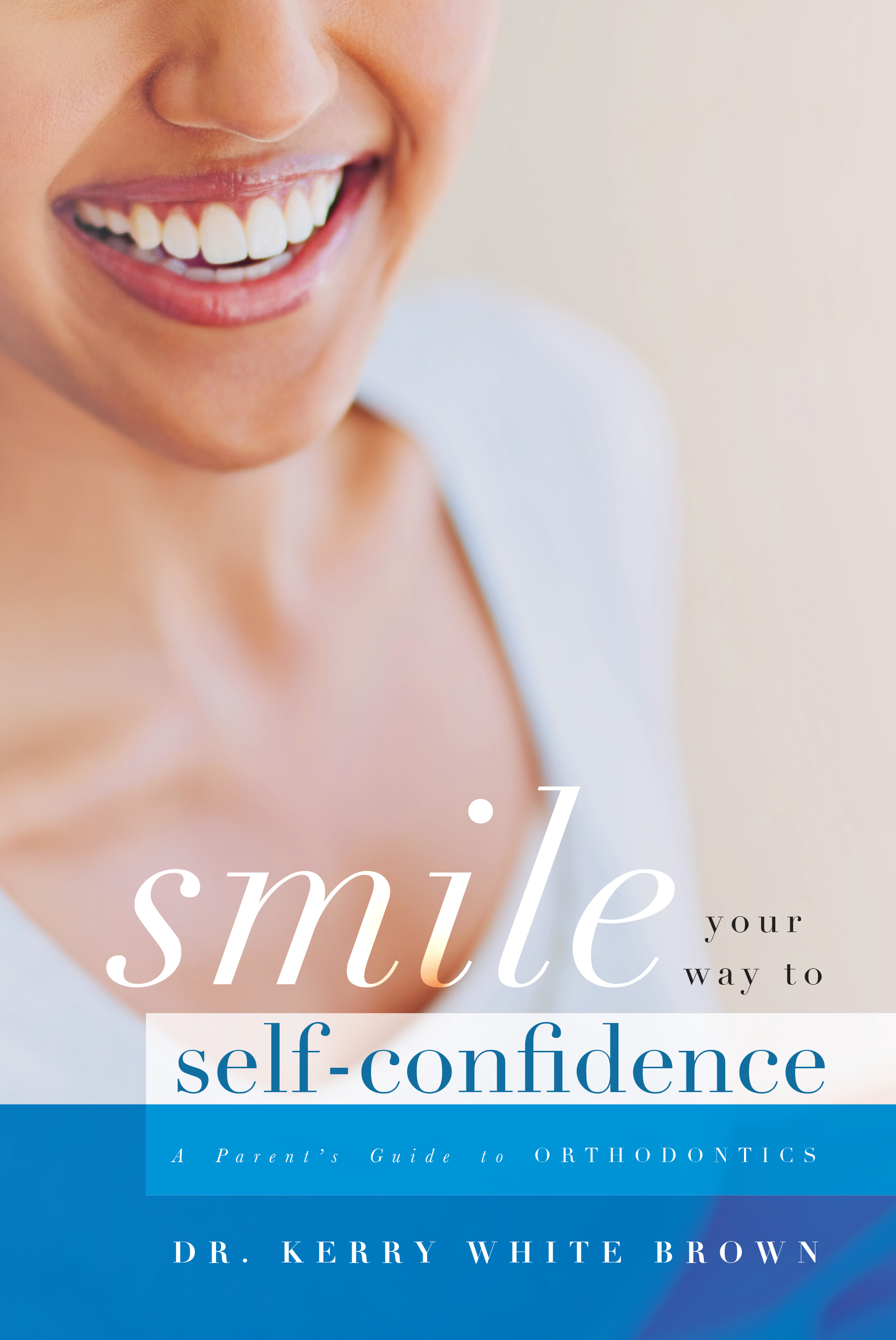 Smile Your Way To Confidence: A Parent's Guide to Orthodontics