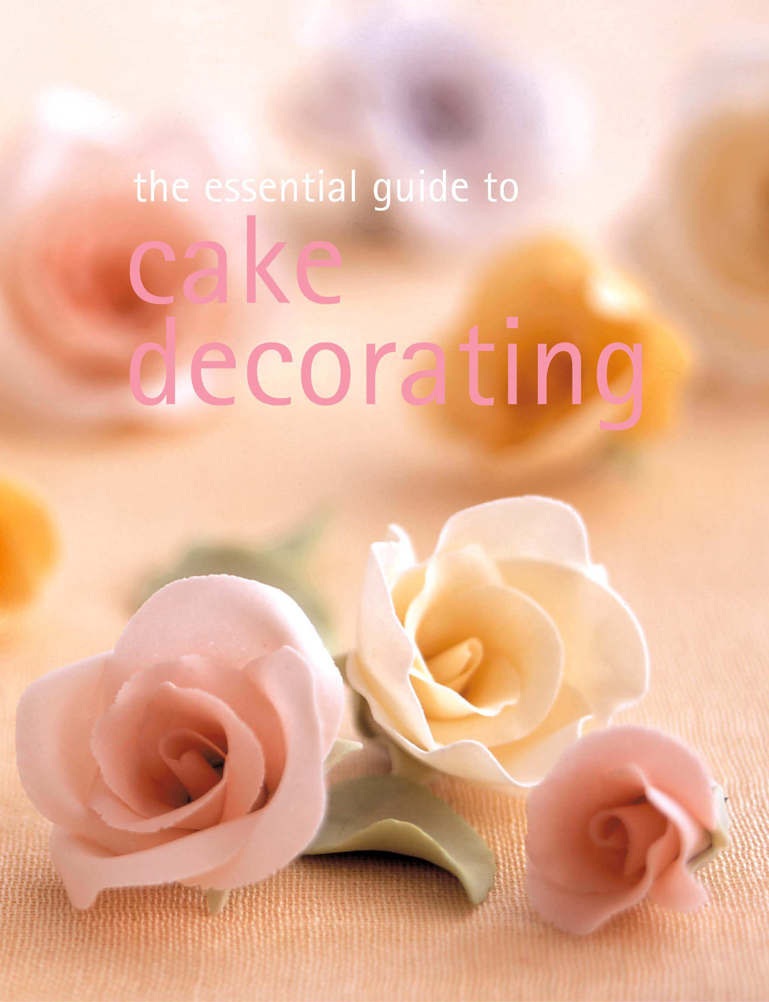 The Essential Guide To Cake Decorating