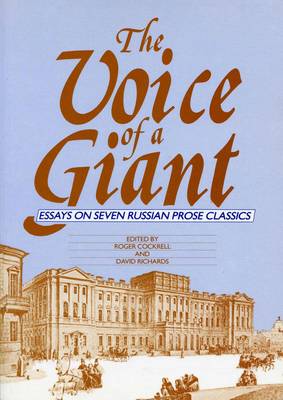The Voice Of A Giant: Essays on Seven Russian Prose Classics(Liverpool University Press - Liverpool Science Fiction Texts)