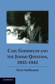 Carl Goerdeler and the Jewish Question, 1933–1942: (English)