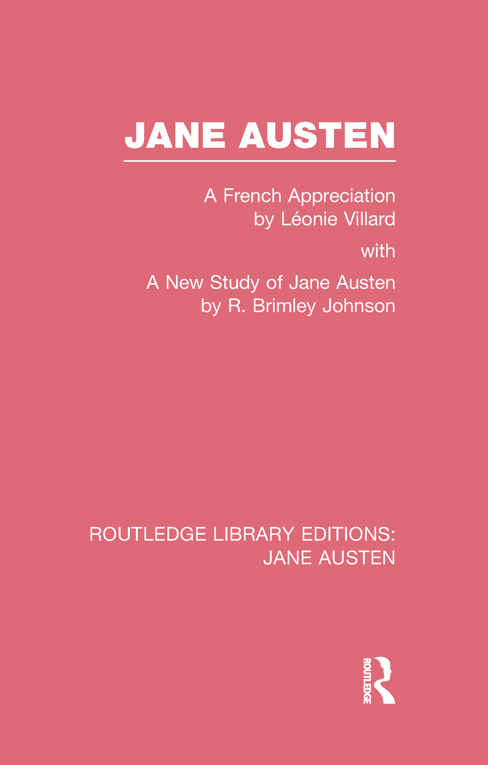 Jane Austen (RLE Jane Austen): A French Appreciation(Routledge Library Editions: Jane Austen)