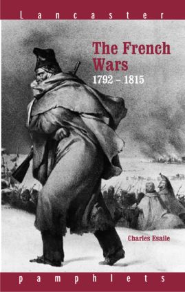 The French Wars 1792-1815: (Lancaster Pamphlets)