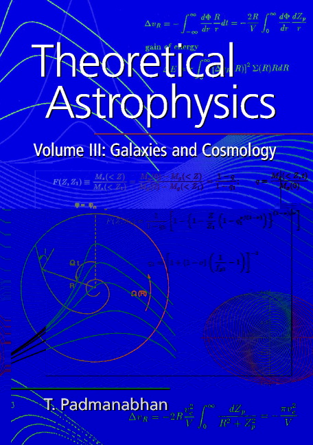 Theoretical Astrophysics: Volume 3, Galaxies and Cosmology: (English)