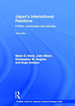 Japan's International Relations: Politics, Economics and Security(The University of Sheffield/Routledge Japanese Studies Series)