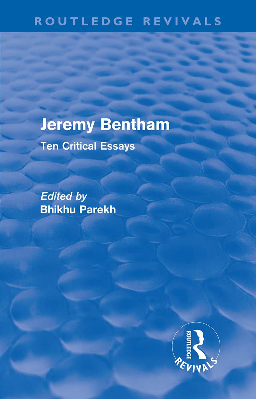 Jeremy Bentham: Ten Critical Essays(Routledge Revivals)