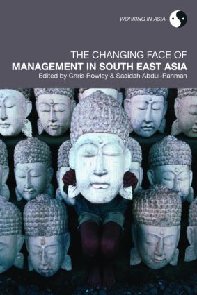 The Changing Face of Management in South East Asia: (Working in Asia)