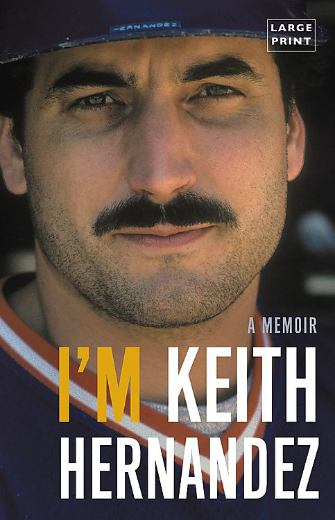 I'm Keith Hernandez (Large type large print): A Memoir(English)