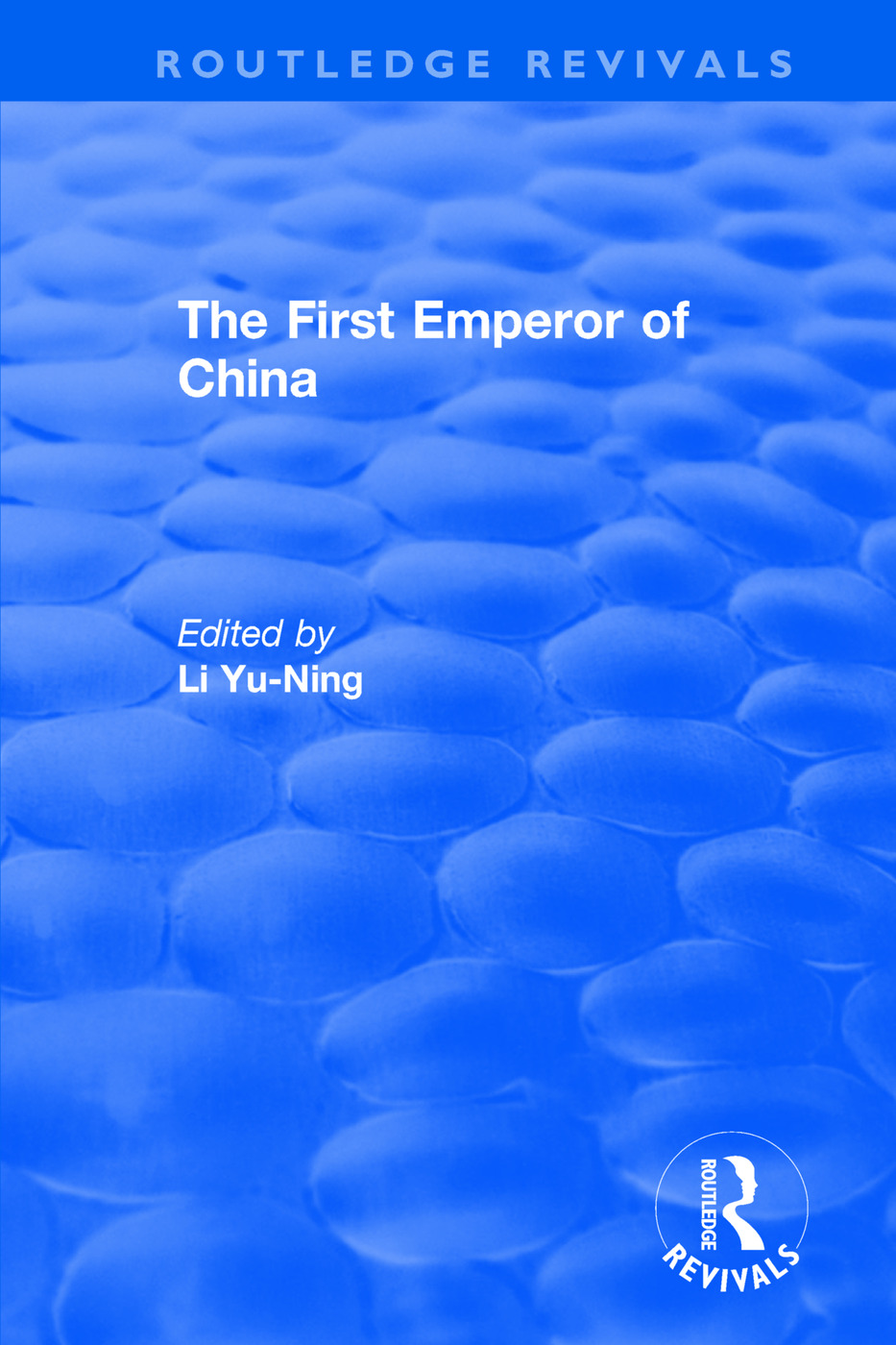 The First Emperor of China: (Routledge Revivals)