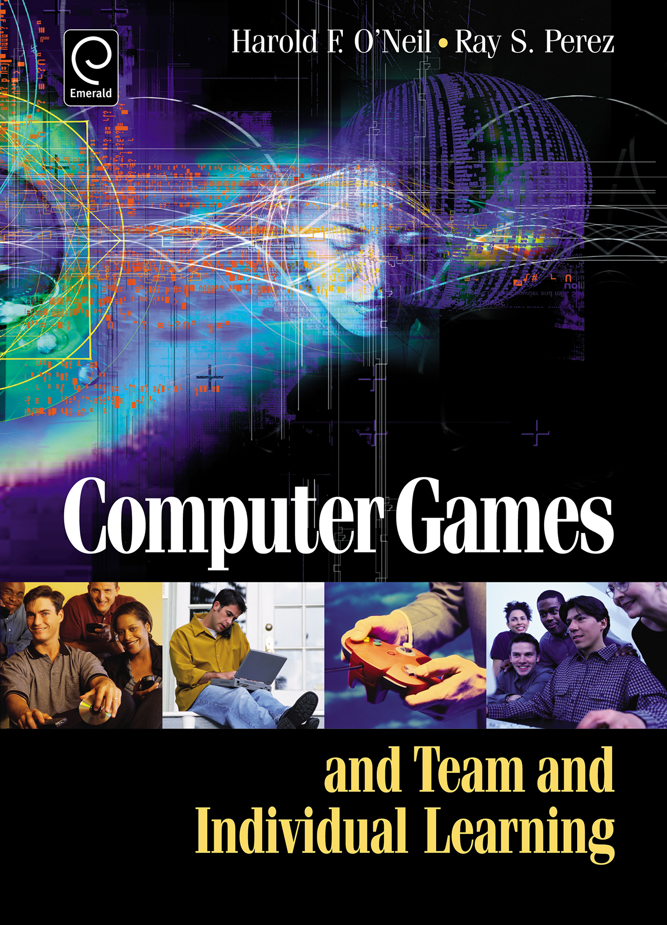 Computer Games and Team and Individual Learning: (English)