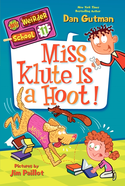 My Weirder School #11: Miss Klute Is a Hoot!: (11 My Weirder School)