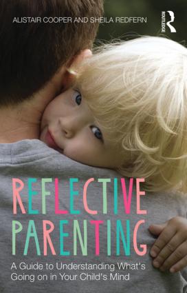 Reflective Parenting: A Guide to Understanding What's Going on in Your Child's Mind(English)