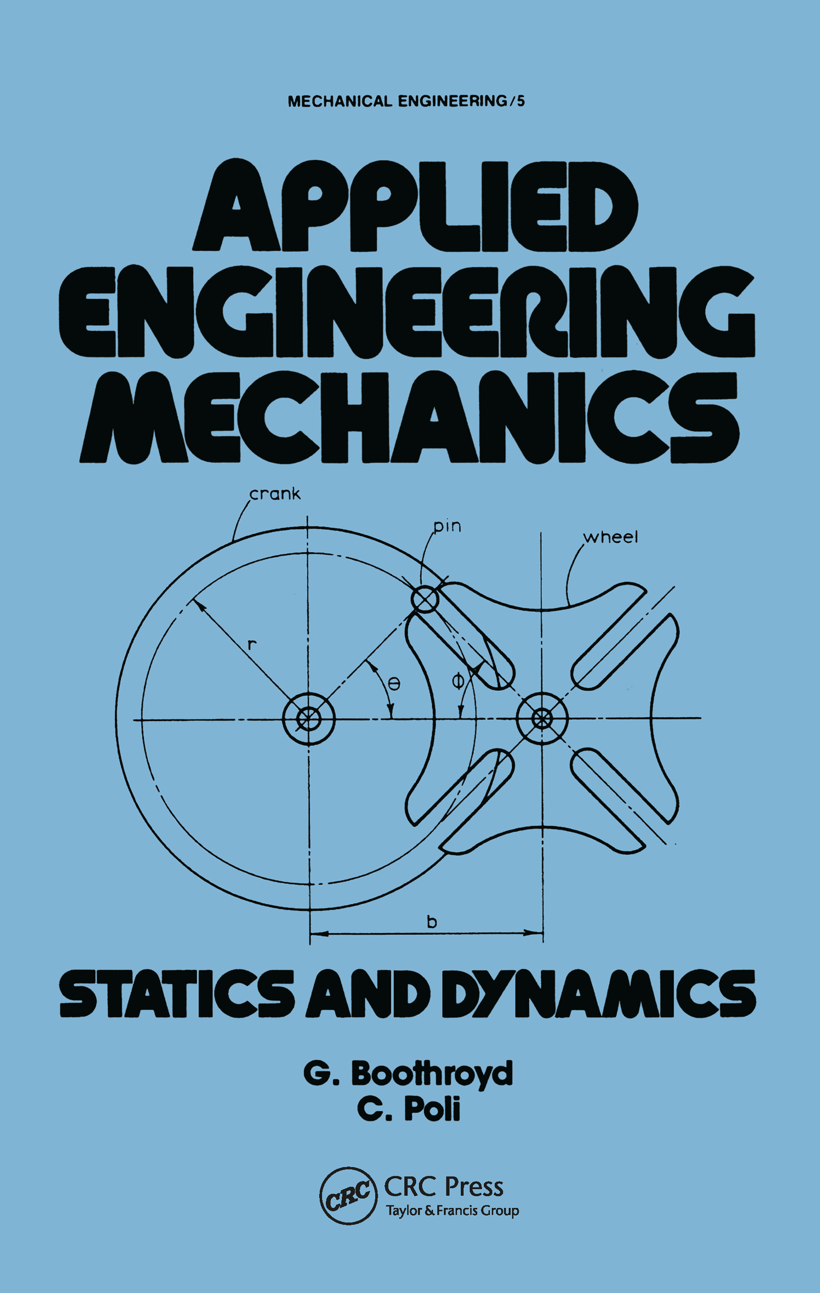 Applied Engineering Mechanics: Statics and Dynamics(Mechanical Engineering)