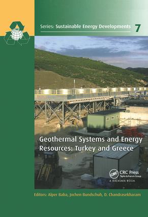 Geothermal Systems and Energy Resources: Turkey and Greece(Sustainable Energy Developments)