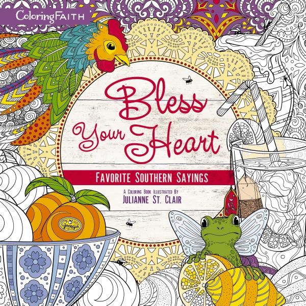 Bless Your Heart Adult Coloring Book: Favorite Southern Sayings(Coloring Faith)