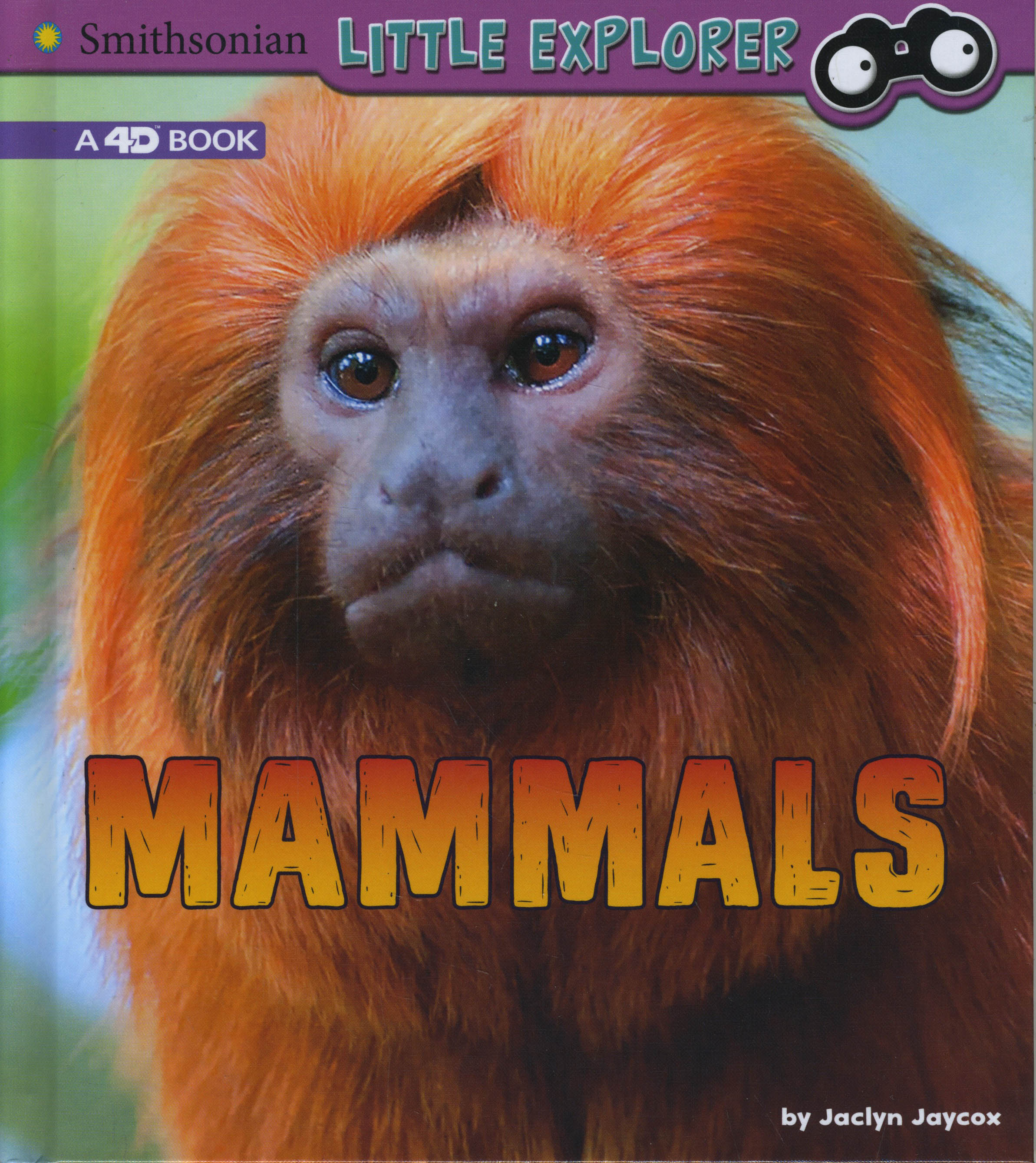 Mammals: A 4D Book: (Little Zoologist)
