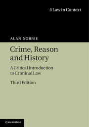 Crime, Reason and History: A Critical Introduction to Criminal Law(Law in Context)