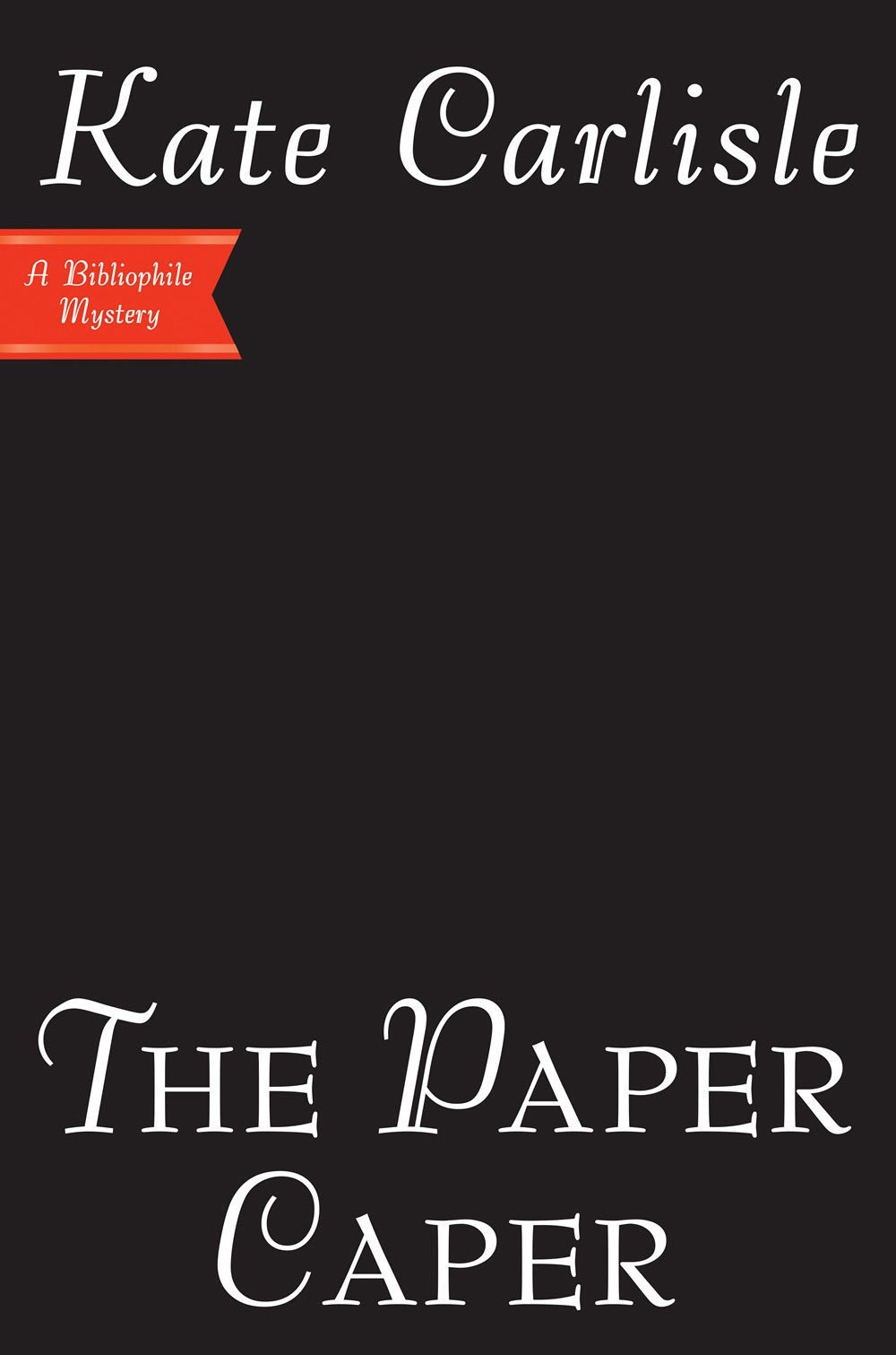 The Paper Caper: (Bibliophile Mystery)